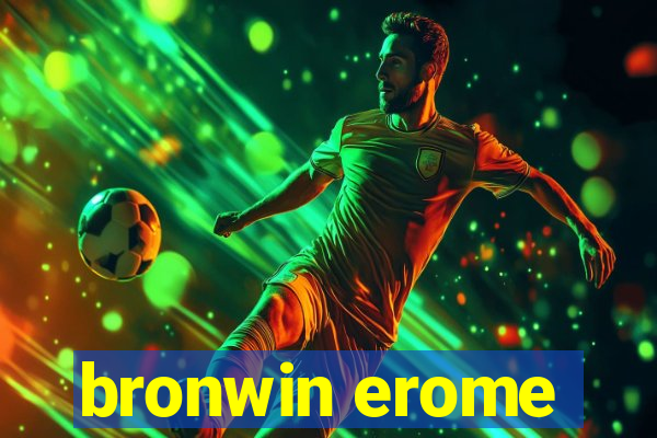 bronwin erome